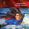 Superman Est de Retour