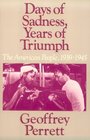 Days of Sadness Years of Triumph The American People19391945