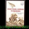 From Pearl Harbor to Okinawa  The War in the Pacific 19411945