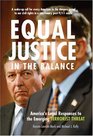 Equal Justice in the Balance  America's Legal Responses to the Emerging Terrorist Threat