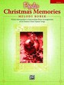 Popular Christmas Memories, Bk 1: 9 Early Intermediate to Intermediate Piano Arrangements of the Seasons Most Popular Songs