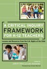 A Critical Inquiry Framework for K12 Teachers Lessons and Resources from the UN Rights of the Child