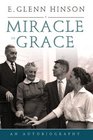 A Miracle of Grace An Autobiograpgy