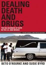 Dealing Death and Drugs: The Big Business of Dope in the U.S. and Mexico (Cinco Puntos Checkpoint Series)