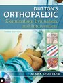 Dutton's Orthopaedic Examination Evaluation and Intervention Third Edition