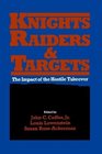 Knights Raiders and Targets The Impact of the Hostile Takeover