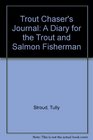 Trout Chasers Journal