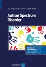 Autism Spectrum Disorders in the series Advances in Psychotherapy EvidenceBased Practice