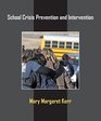 School Crisis Prevention and Intervention