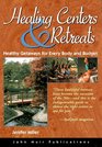 Healing Centers  Retreats: Healthy Getaways for Every Body and Budget