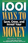 1001 Ways to Save Grow and Invest Your Money