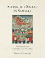 Seeing the Sacred in Samsara An Illustrated Guide to the EightyFour Mahasiddhas