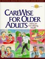 CareWise For Older Adults SelfCare For Lifelong Health