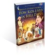 Teach It to Your Children How Kids Lived in Bible Days