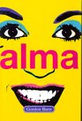 Alma A Novel