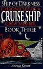 Ship of Darkness Chronicles of a Cruise Ship Crew Member