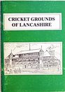 Cricket Grounds of Lancashire