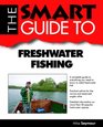 Smart Guide To Freshwater Fishing