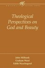 Theological Perspectives on God and Beauty