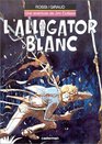 Jim Cutlass tome 3  L'Alligator blanc