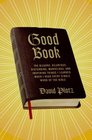 Good Book: The Bizarre, Hilarious, Disturbing, Marvelous, and Inspiring Things I Learned When I Read Every Single Word of the Bible