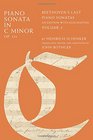 Piano Sonata in C Minor Op 111 Beethoven's Last Piano Sonatas An Edition with Elucidation Volume 3