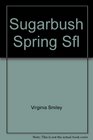 Sugarbush Spring Sfl