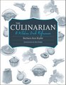 The Culinarian A Kitchen Desk Reference