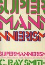 Supermannerism New Attitudes in PostModern Architecture