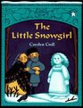 The Little Snowgirl An Old Russian Tale