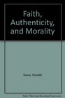 Faith Authenticity and Morality