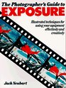 The Photographer's Guide to Exposure