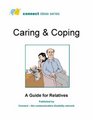 Caring and Coping A Guide for Relatives