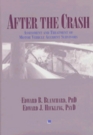 After the Crash Assessment and Treatment of Motor Vehicle Accident Survivors
