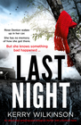 Last Night An absolutely gripping psychological thriller with a brilliant twist