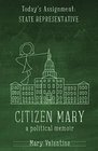 Citizen Mary  A Political Memoir