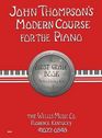 John Thompson's Modern Course for the Piano