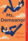 Ms. Demeanor: A Novel