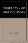 Shaker folk art and industries
