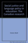 Social justice and language policy in education The Canadian research