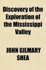 Discovery of the Exploration of the Mississippi Valley