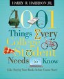 1001 Things Every College Student Needs to Know: (Like Buying Your Books Before Exams Start) (1001 Things)