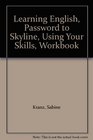Learning English Password to Skyline Using Your Skills Workbook