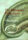 The Hidden Structure A Scientific Biography of Camillo Golgi
