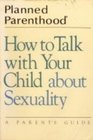 How to Talk With your Child About Sexuality