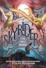 The Sky King (Skyriders, Bk 2)