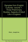 Samples from English Cultures Vol 1 Three Preliminary Studies and Aspects of Adult Life in England