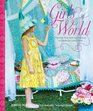 Girl's World: Twenty-One Pretty Sewing Projects to Make for Little Girls