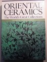 World's Great Collections Oriental Ceramics British Museum London
