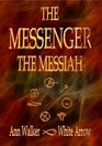 The Messenger The Messiah